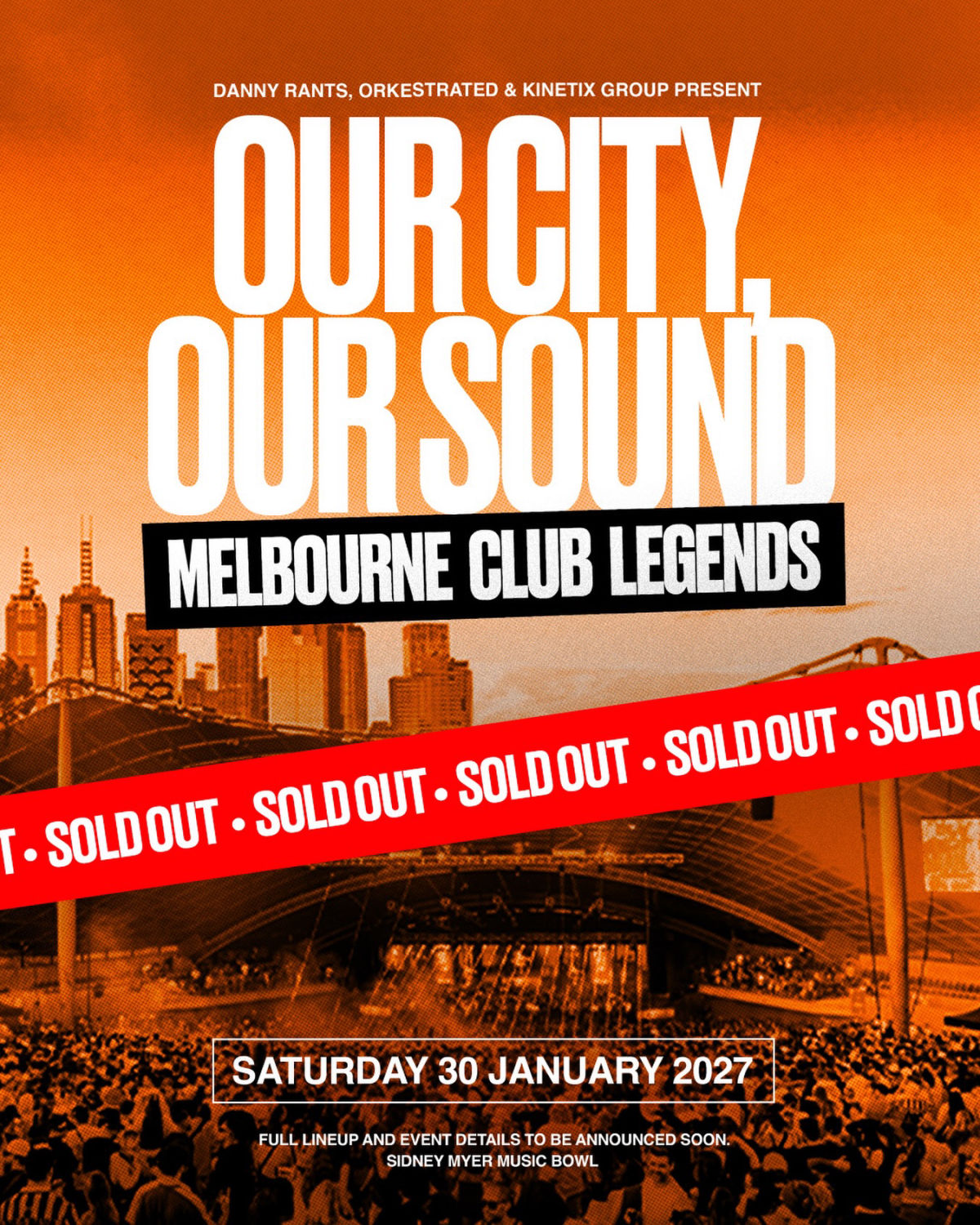 OUR SOUND, OUR CITY 2027 | SOLD OUT | SIDNEY MYER MUSIC BOWL